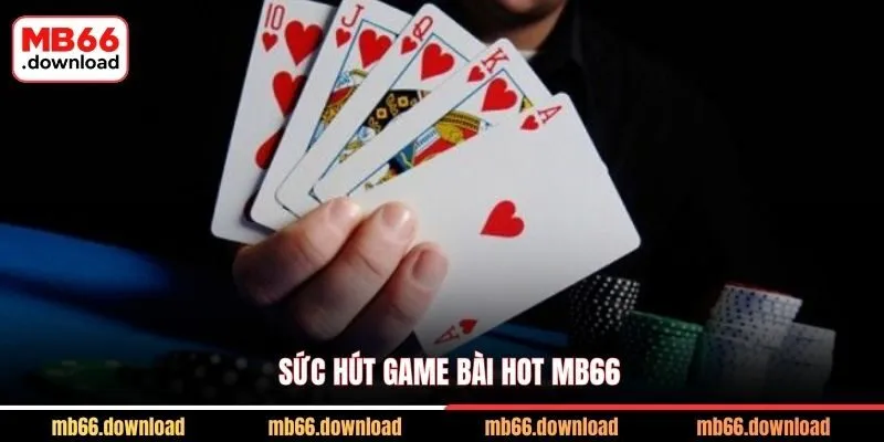 Khám Phá Thiên Đường Game Bài Hot MB66 1 Sức hút game bài hot MB66