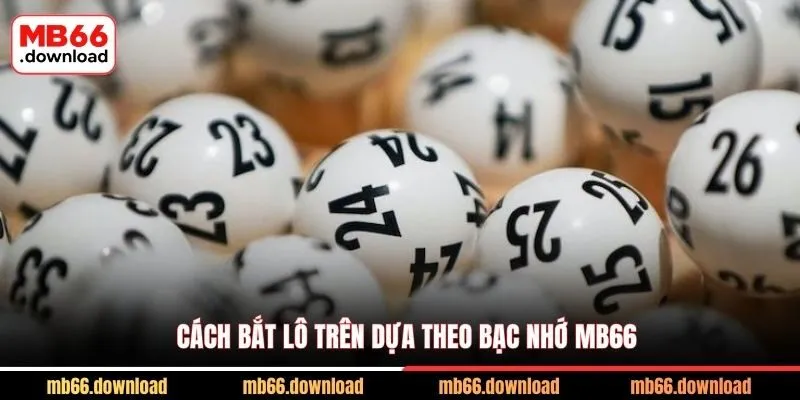 Xiên 3 Xổ Số Là Gì – Bật Mí Những Tip Giúp Lô Thủ Thắng Lớn 2 Cách bắt lô trên dựa theo bạc nhớ MB66